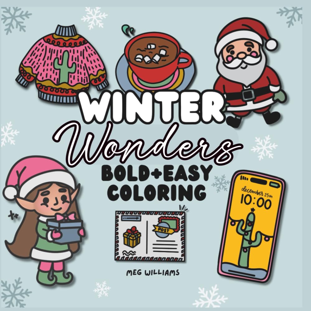 Cozy Winter & Christmas: Bold and Easy Coloring Book for Adults and Teens with 50+ Holiday Pages
