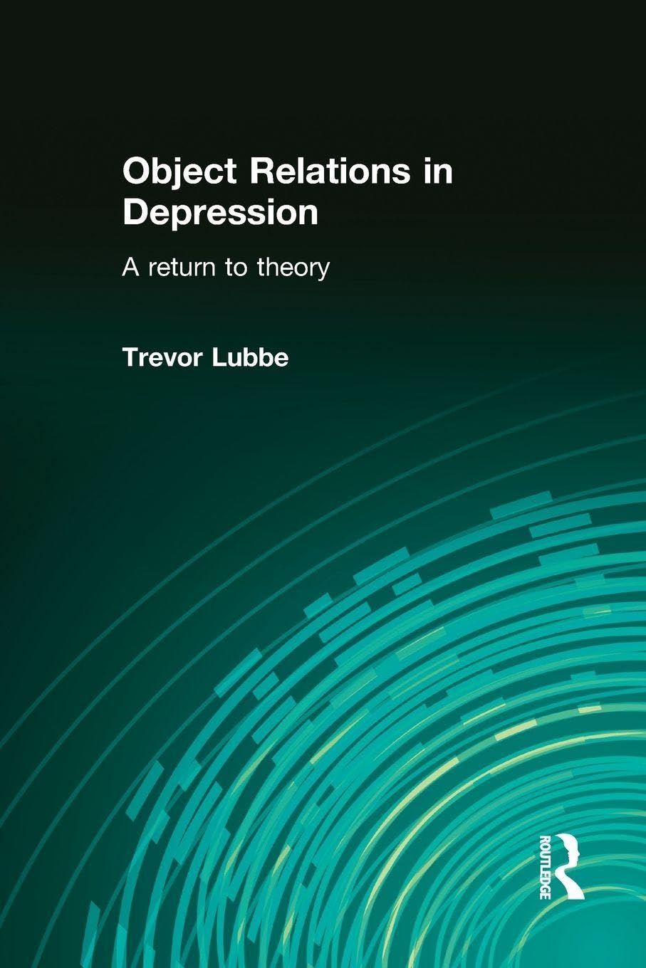 Object Relations in Depression: A Return to Theory