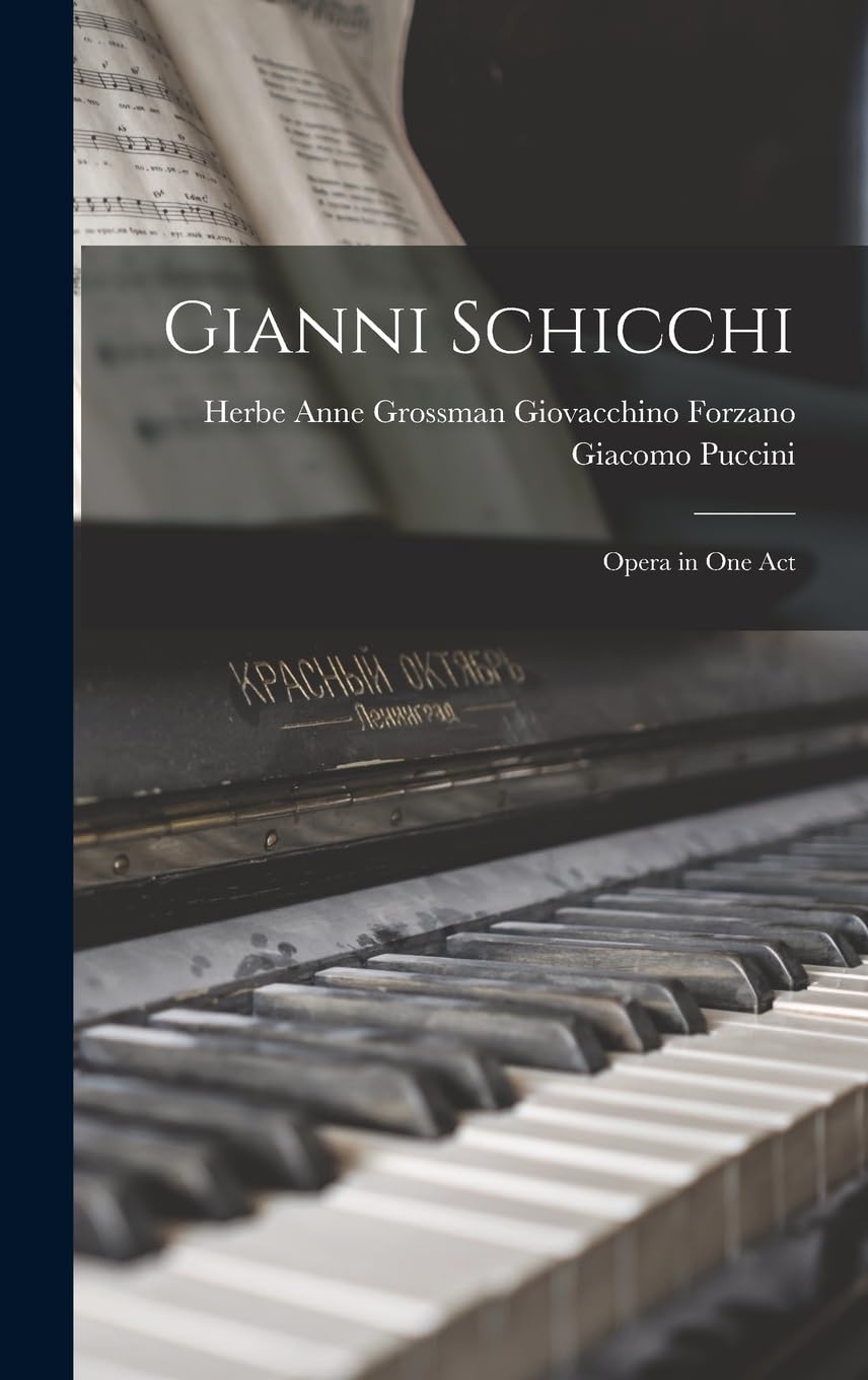Gianni Schicchi: Opera in One Act      Hardcover – October 27, 2022