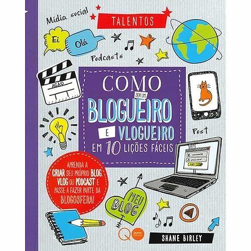Como ser um blogueiro e vlogueiro em 10 lições fáceis