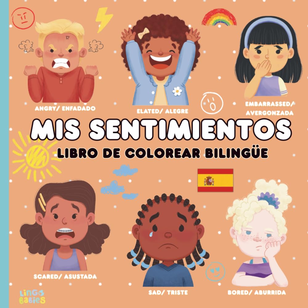 Mis sentimientos - Libro de colorear bilingüe: Inglés Español /Libros de aprendizaje socio-emocional infantil/ An English Spanish bilingual feelings coloring book for kids
