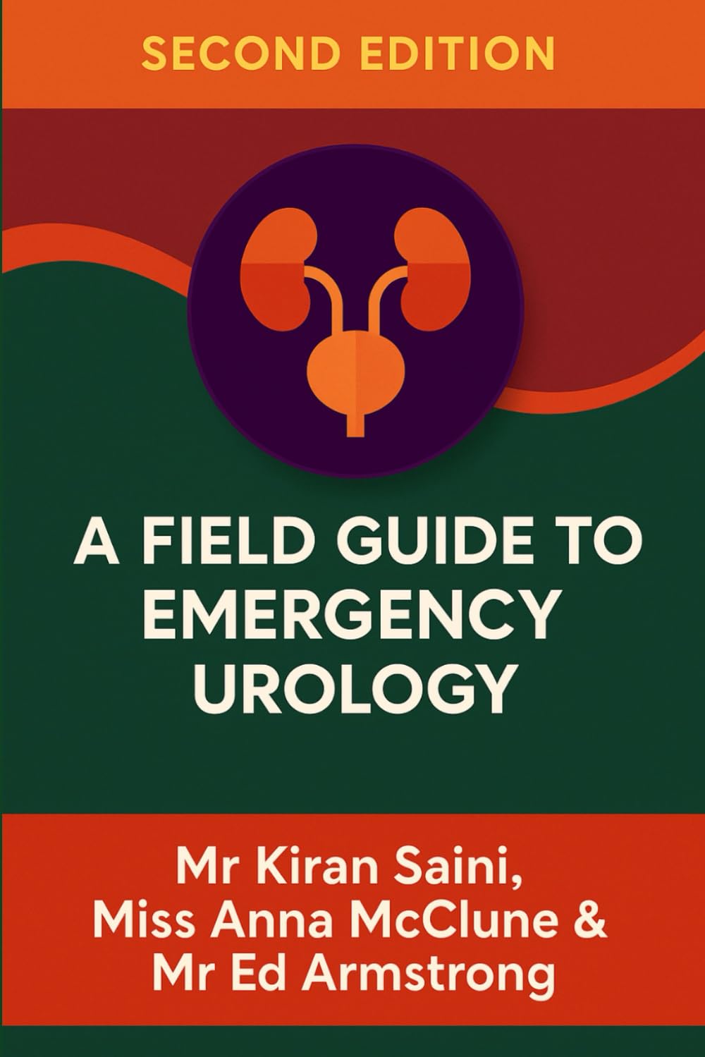A Field Guide to Emergency Urology: Second edition