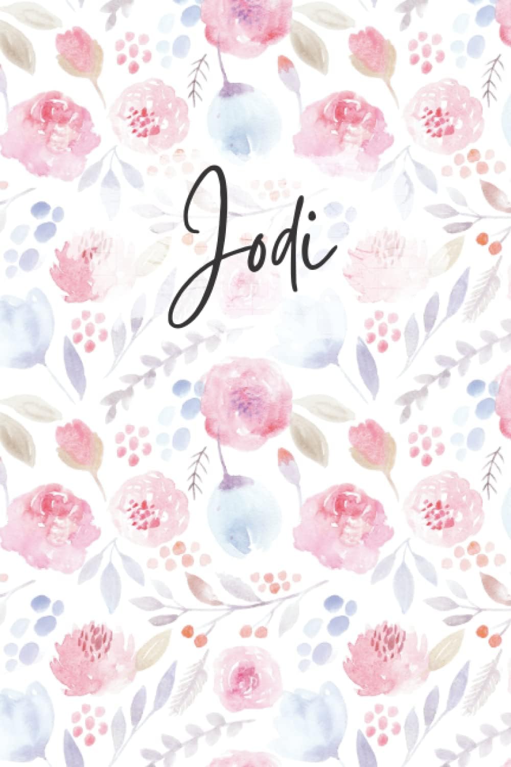 Jodi Notebook: Floral Jodi Journal, flowery Pattern Notepad, Jodi Diary Lined Paper, 6 X 9 Inch, 120 Pages