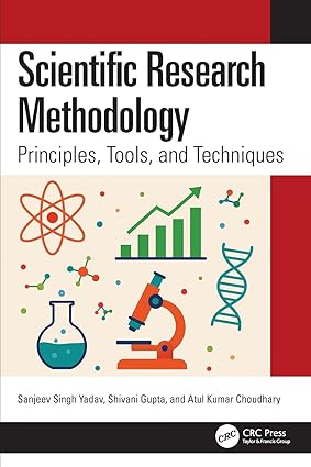 Scientific Research Methodology: Principles, Tools, and Techniques book cover