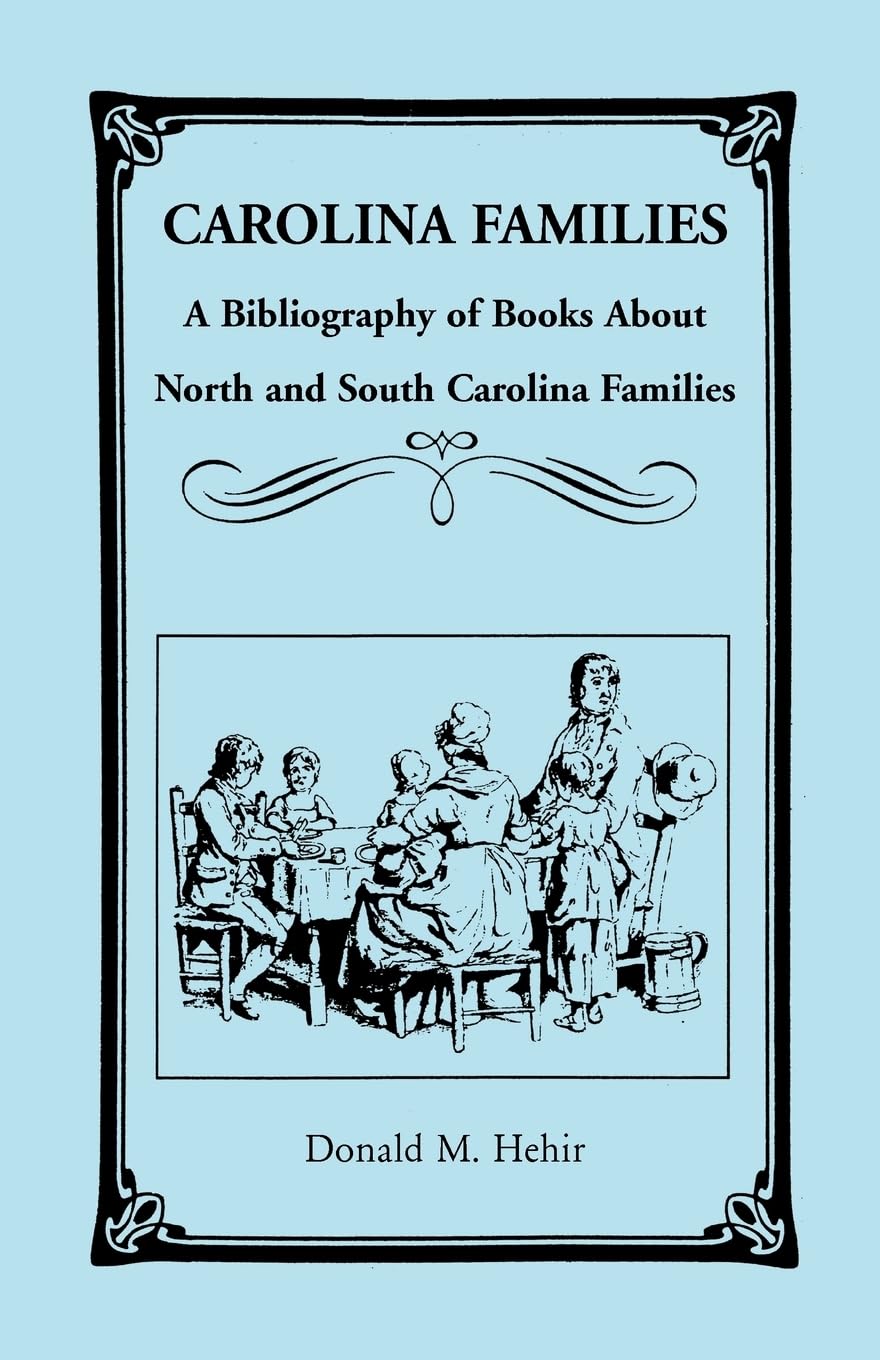 Carolina Families: A Bibliography of Books About North and South Carolina Families