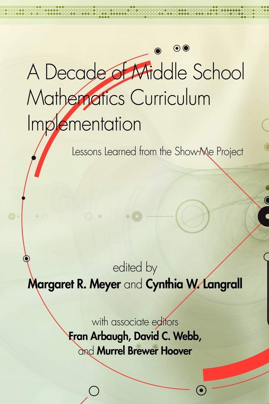 A Decade of Middle School Mathematics Curriculum Implementation: Lessons Learned from the Show-me Project
