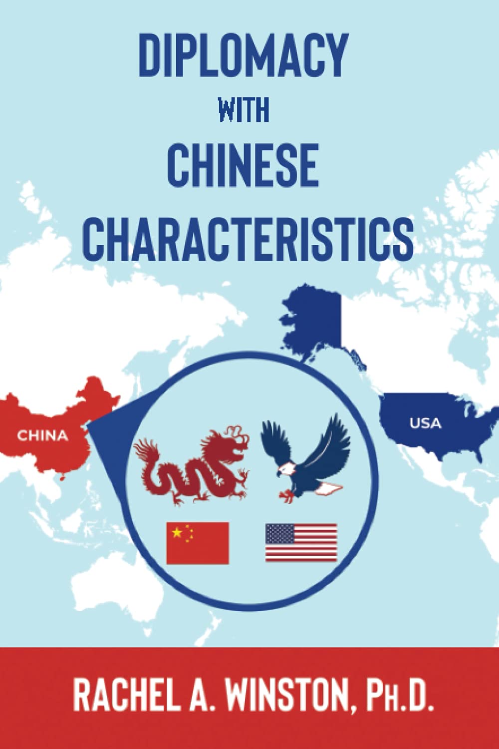 Diplomacy with Chinese Characteristics (Raging Waters) by Rachel A. Winston
