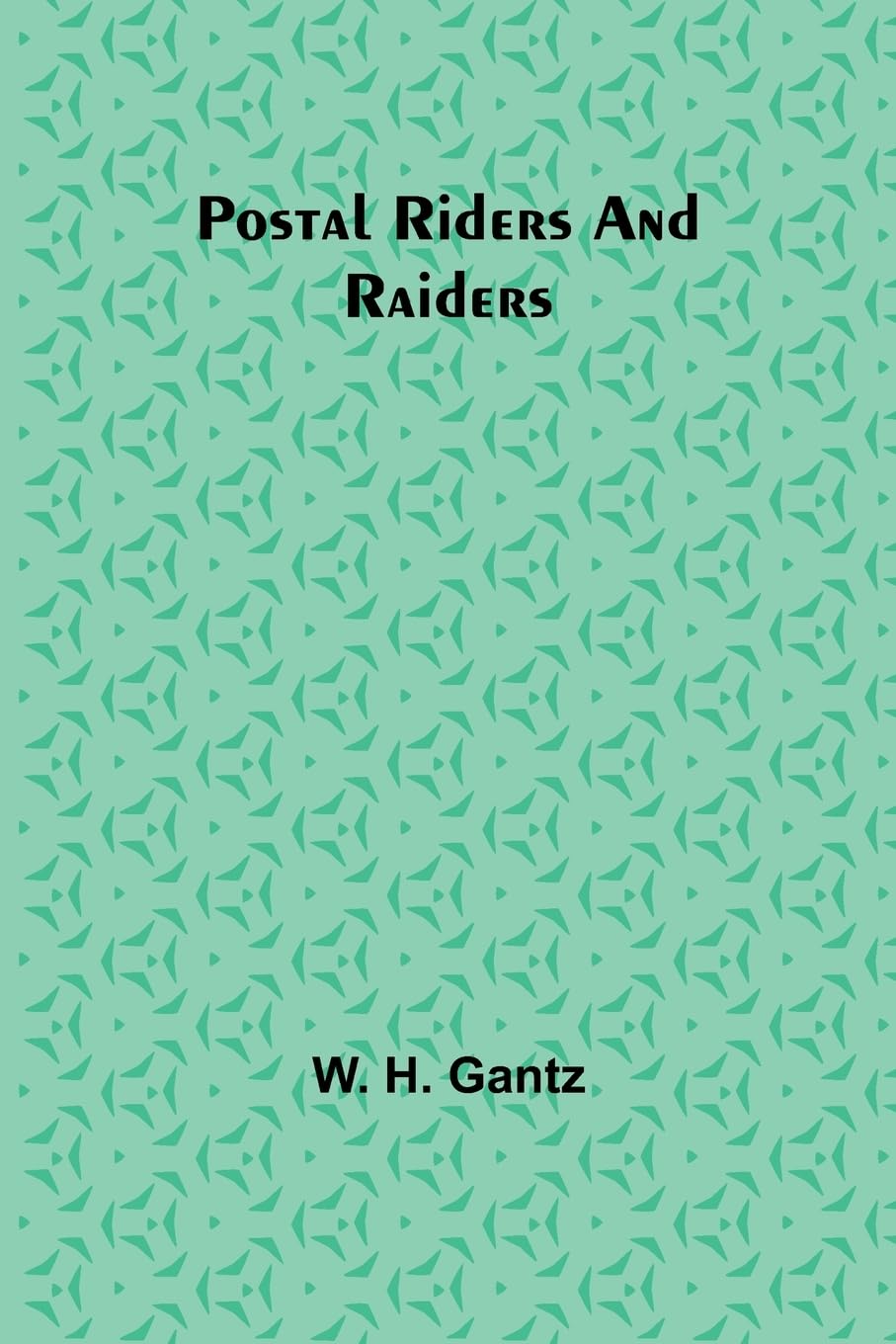 Postal Riders and Raiders