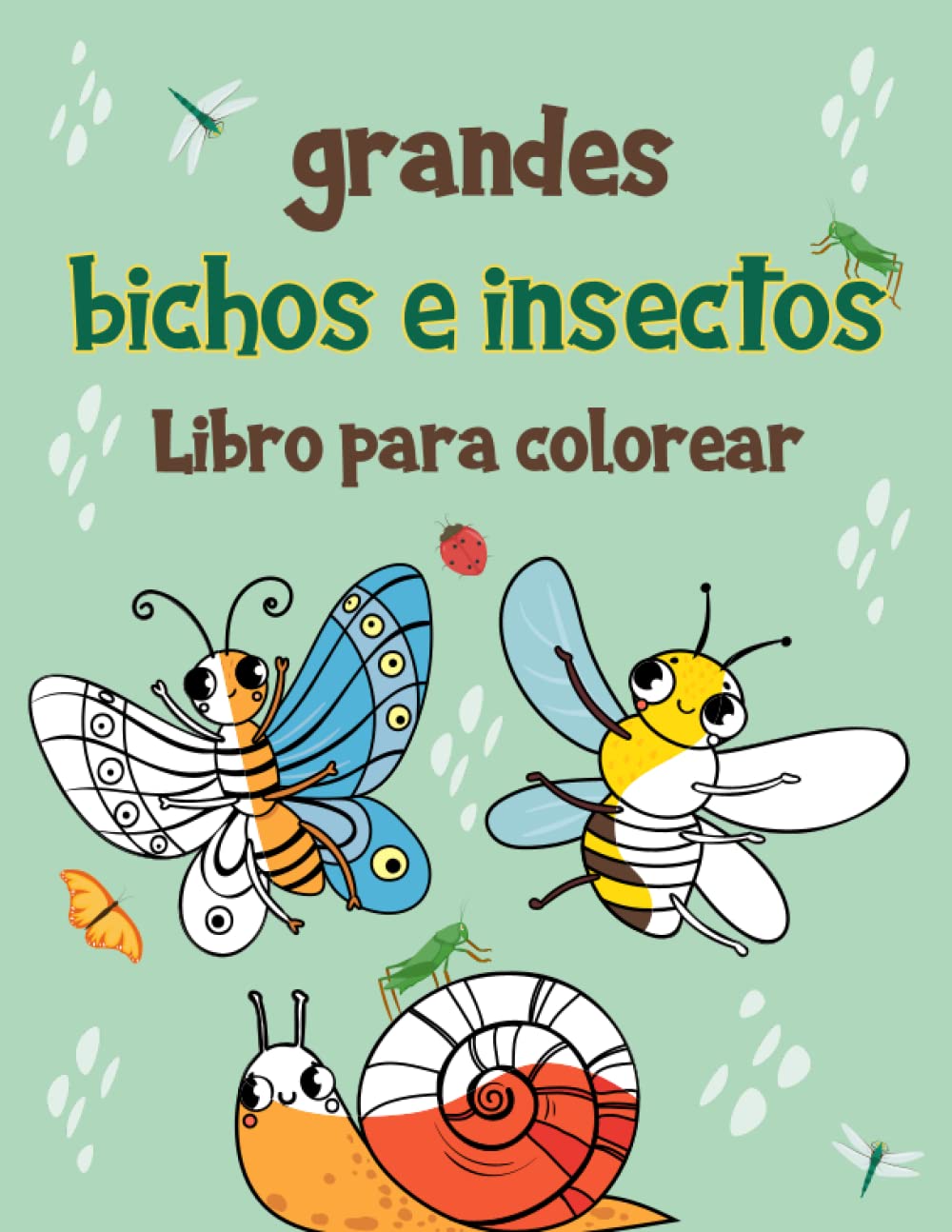 Libro para colorear de bichos e insectos grandes: Descubra diferentes tipos de insectos y bichos para niños pequeños y preescolares: 100 ilustraciones ... actividades divertido y educativo para niños