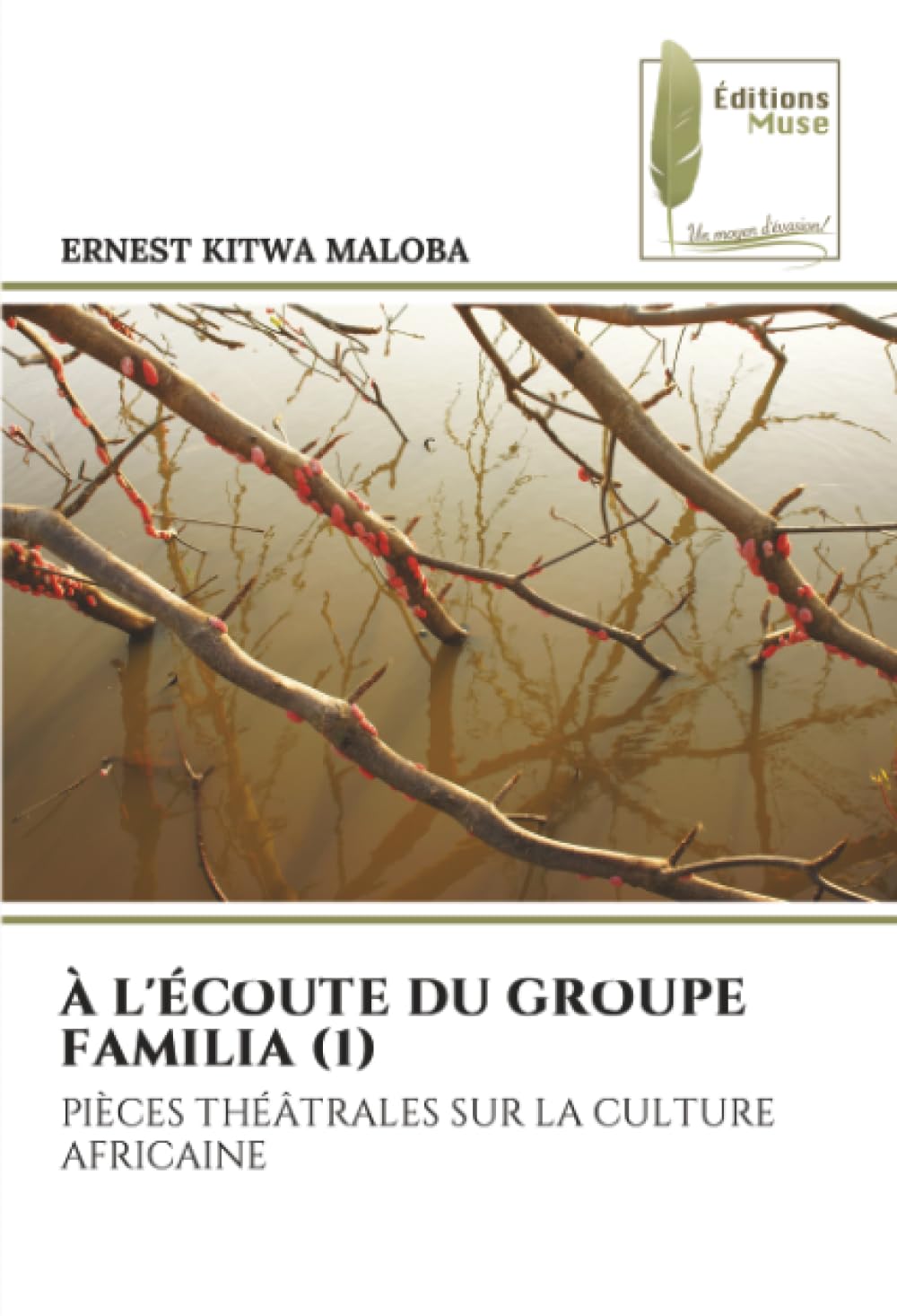 À L'ÉCOUTE DU GROUPE FAMILIA (1): PIÈCES THÉÂTRALES SUR LA CULTURE AFRICAINE