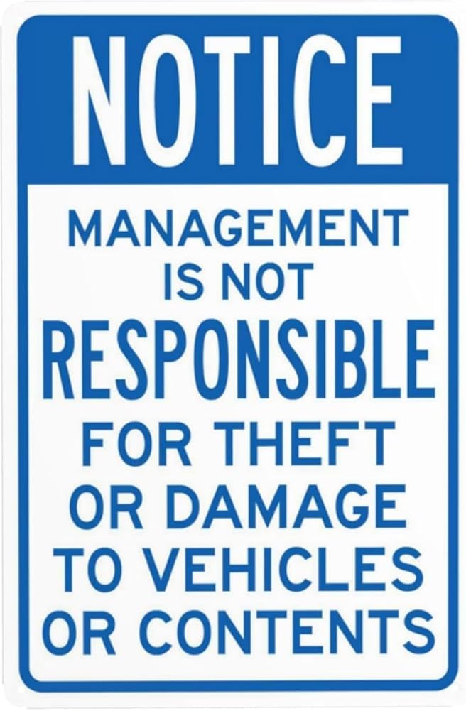 Notice Management Is Not Responsible For Theft Or Damage To Vehicles Or Contents Metal Signs Cautions Security Tin Sign Safety Warning Signs For Street Business Gift For Women Men 8x12 Inch
