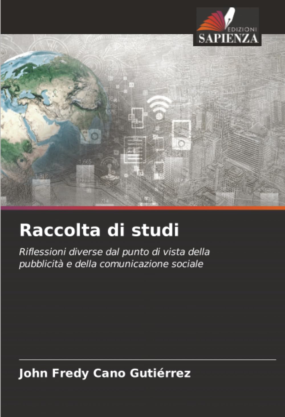 Raccolta di studi: Riflessioni diverse dal punto di vista della pubblicità e della comunicazione sociale