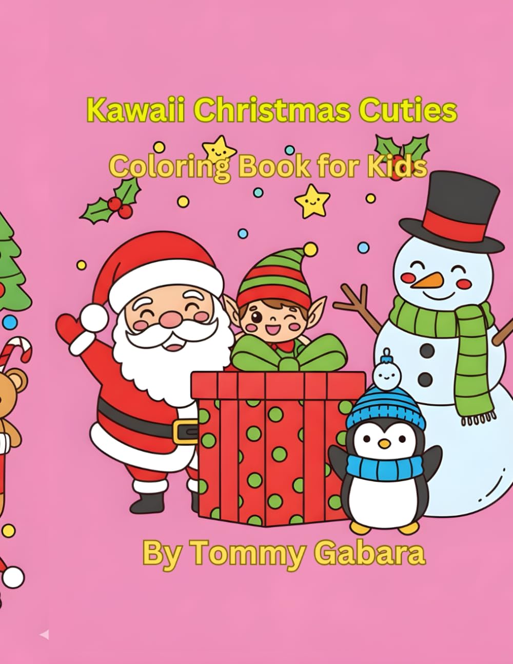 Kawaii Christmas Cuties: Coloring Book for Kids