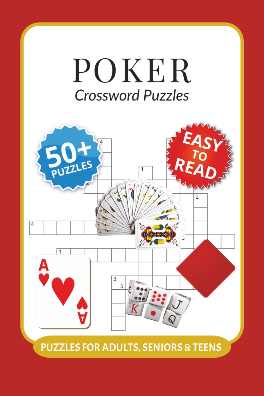 Poker Crossword Puzzles: Crossword Puzzles with Easy to Read Print about Poker, Gambling, Hand Rankings and More I 6x9 inches, 120 pages I 50+… Gift for Vacations, Holidays and Relaxation