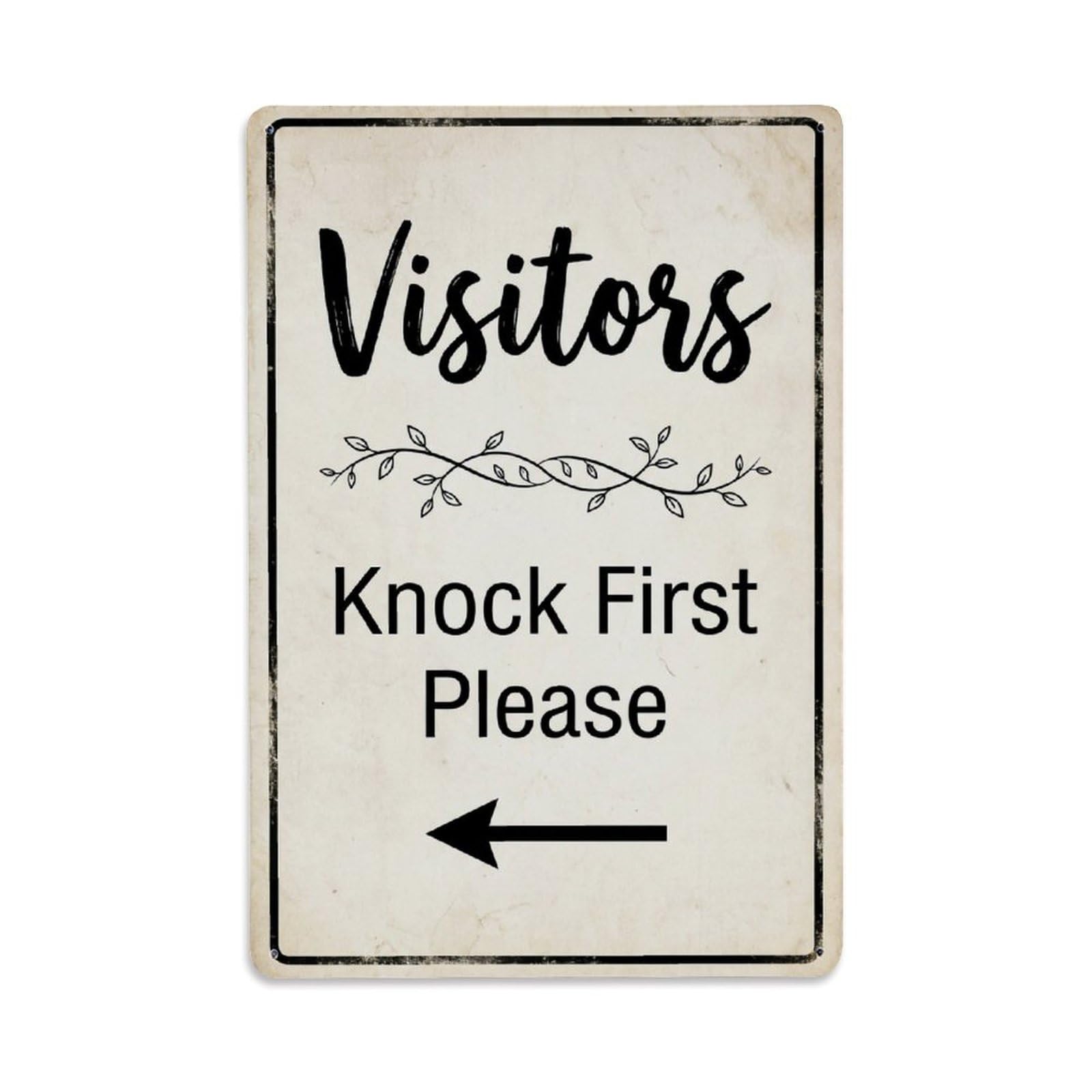 Metal Tin Sign Vintage Visitors Knock First Please Arrow Vine
