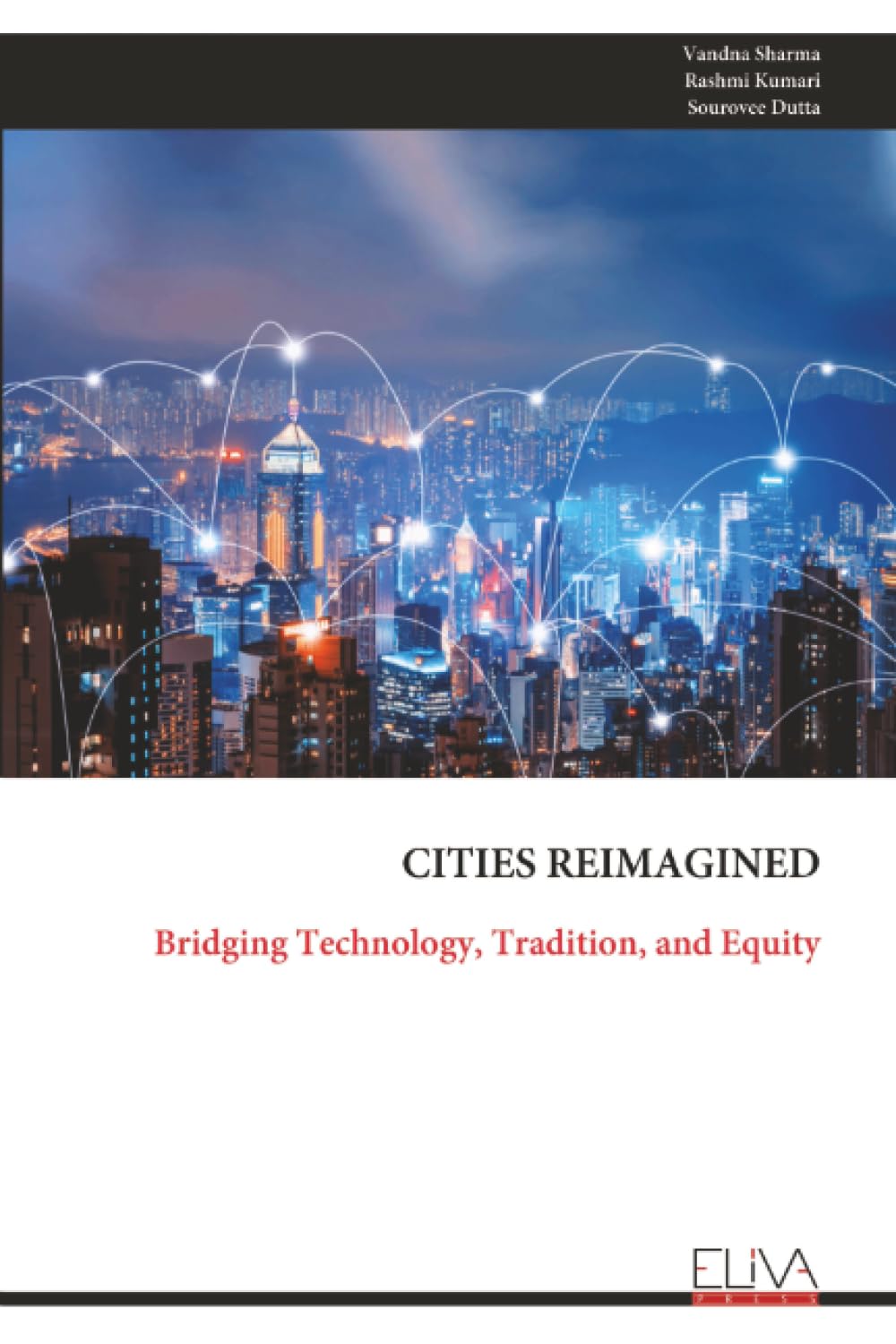 Cities Reimagined livre technologie tradition équité urbaine
