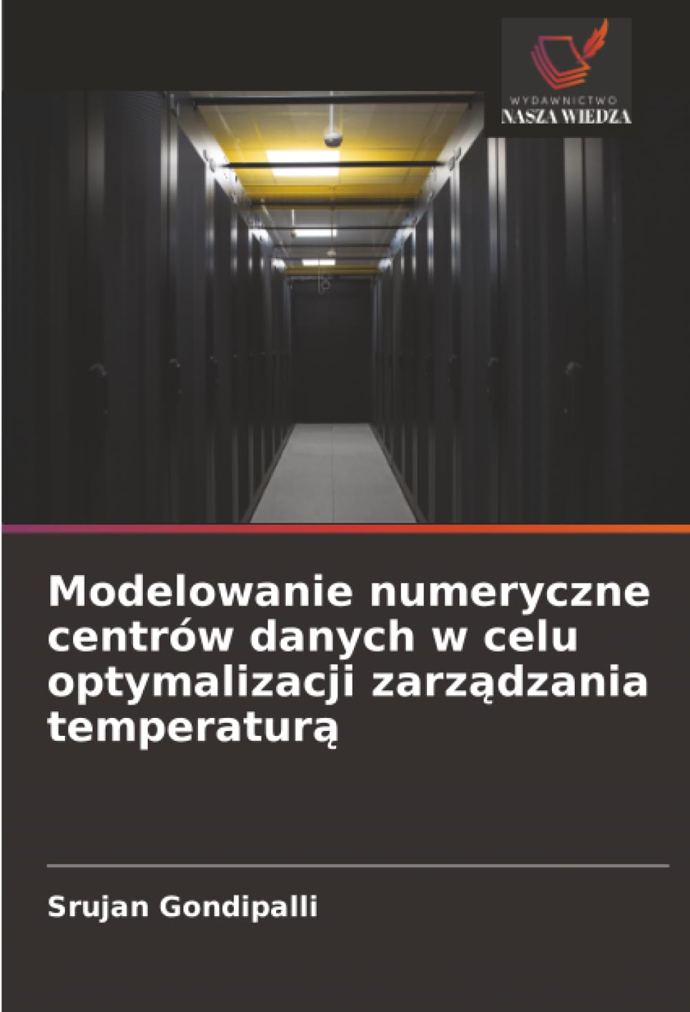 Modelowanie numeryczne centrów danych w celu optymalizacji zarz¿dzania temperatur¿