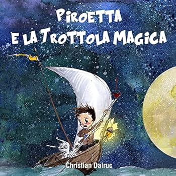 Paperback Piroetta e la Trottola Magica [Italian] Book