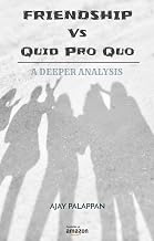 FRIENDSHIP vs Quid Pro Quo