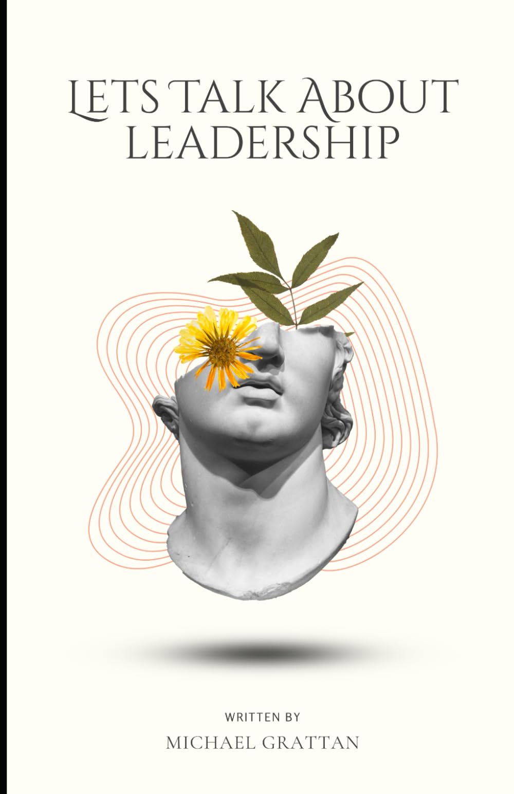 Lest Talk About Leadership