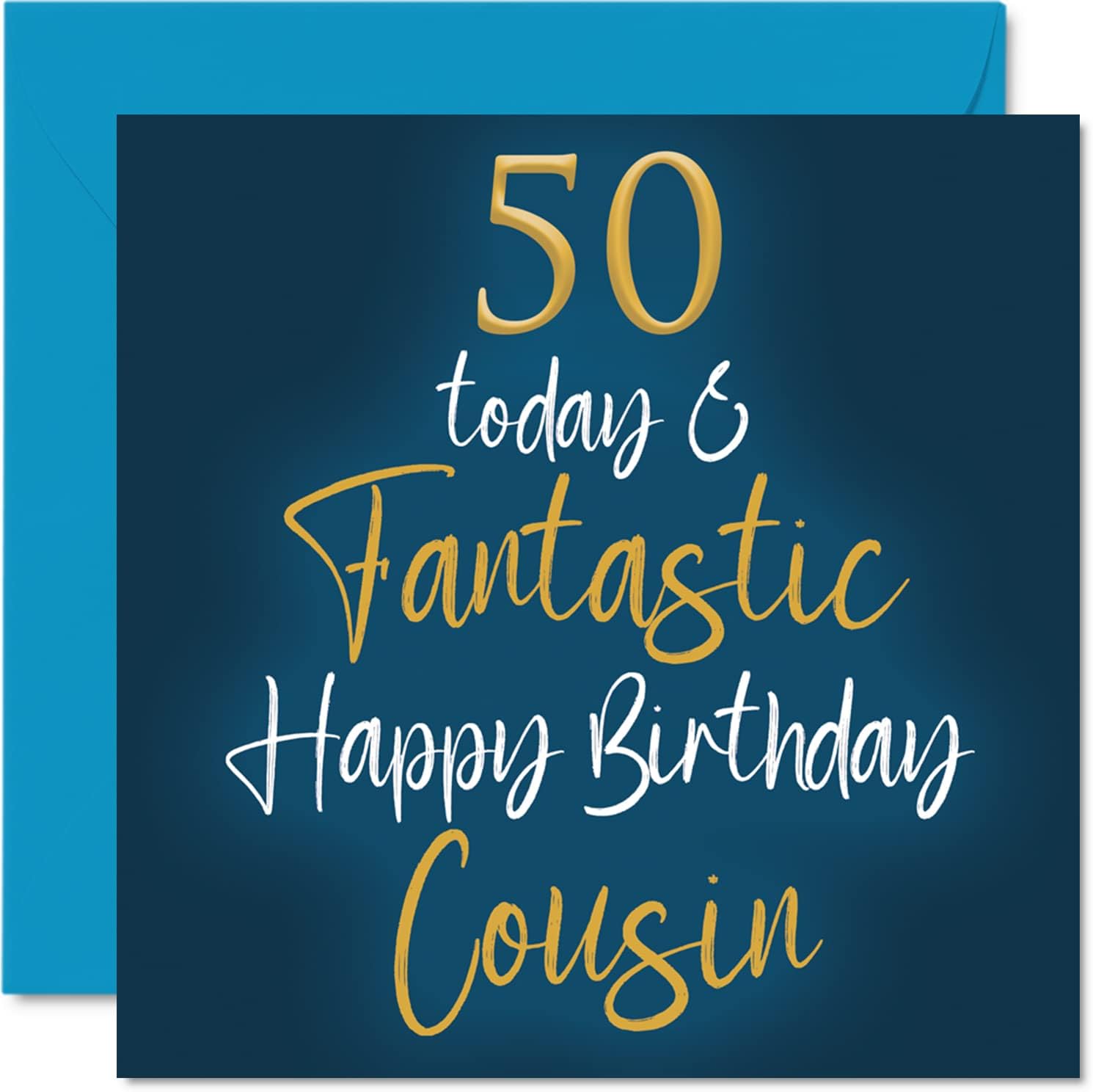 Fantastic 50th Birthday Cards for Cousin 50 Today & Fantastic Happy Birthday Card for Cousin