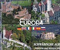 Wir im Herzen von Europa: Schwäbische Alb Westliche und Mittlere Alb 3924492271 Book Cover