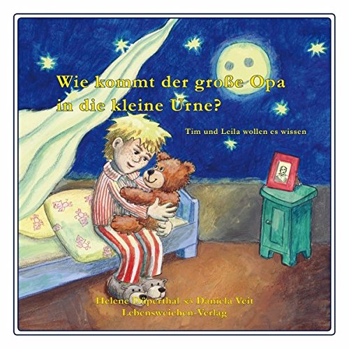 Preisvergleich Produktbild Wie kommt der große Opa in die kleine Urne