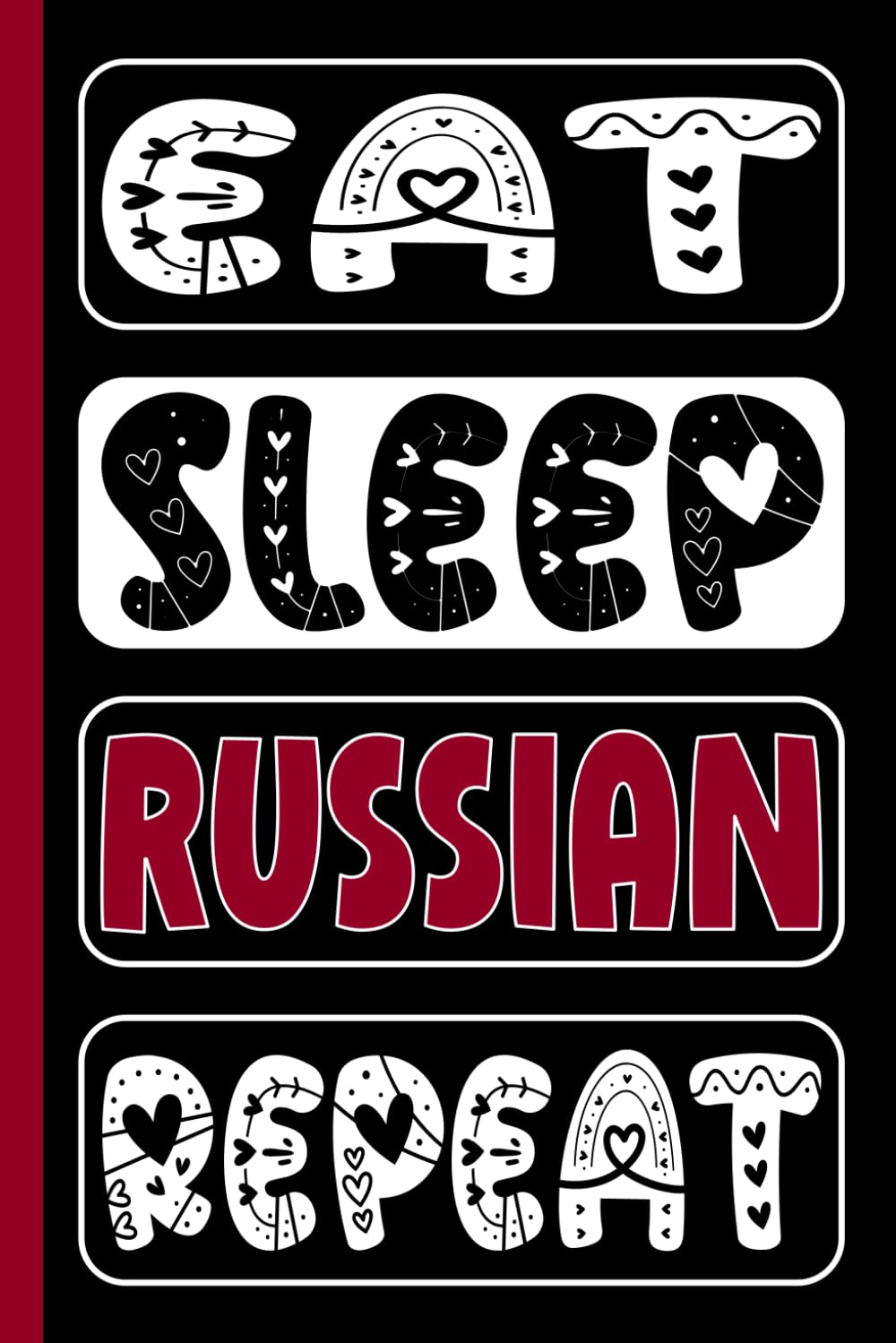 EAT SLEEP RUSSIAN REPEAT: Funny Russian Gifts for Students and Teachers