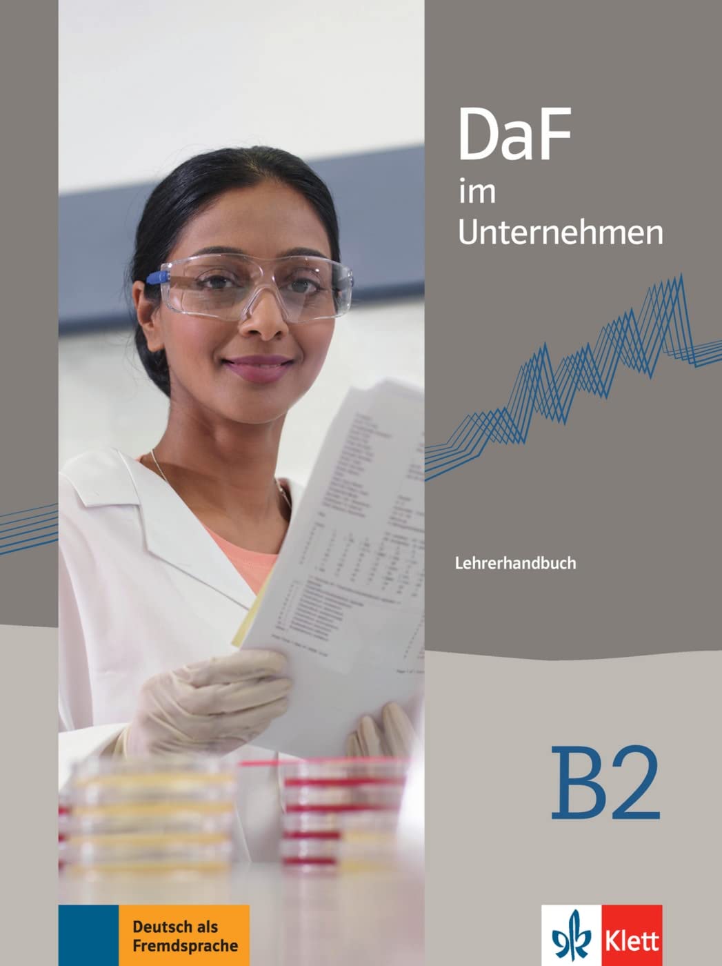 DaF im Unternehmen: Lehrerhandbuch B2