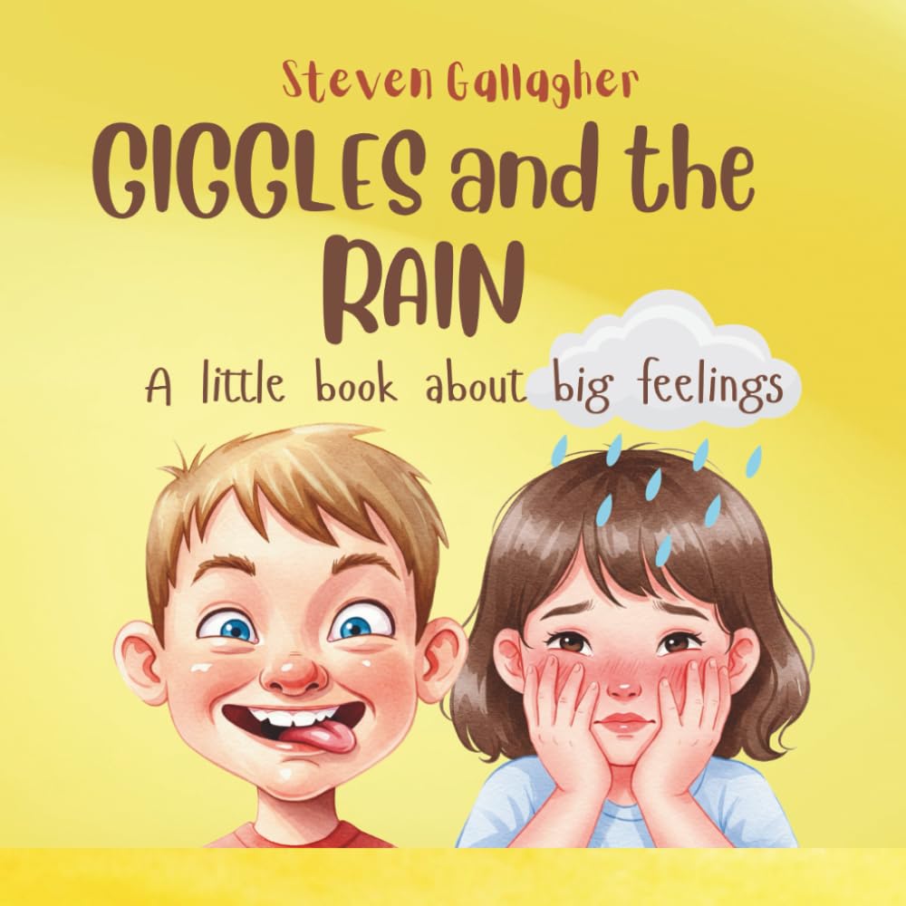 Giggles And The Rain: A Little Book About Big Feelings