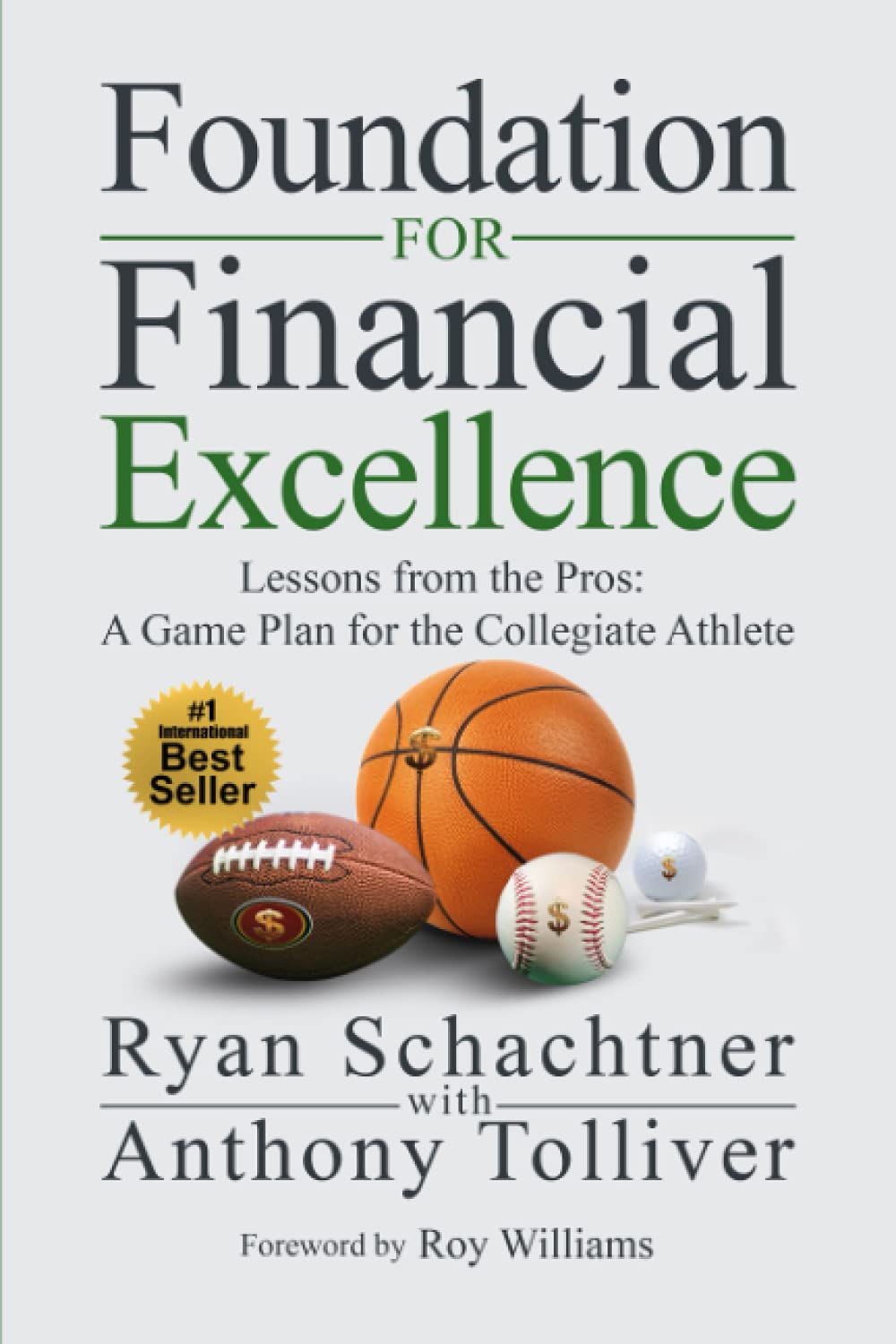 Foundation For Financial Excellence: Lessons From The Pros: A Game Plan For The Collegiate Athlete