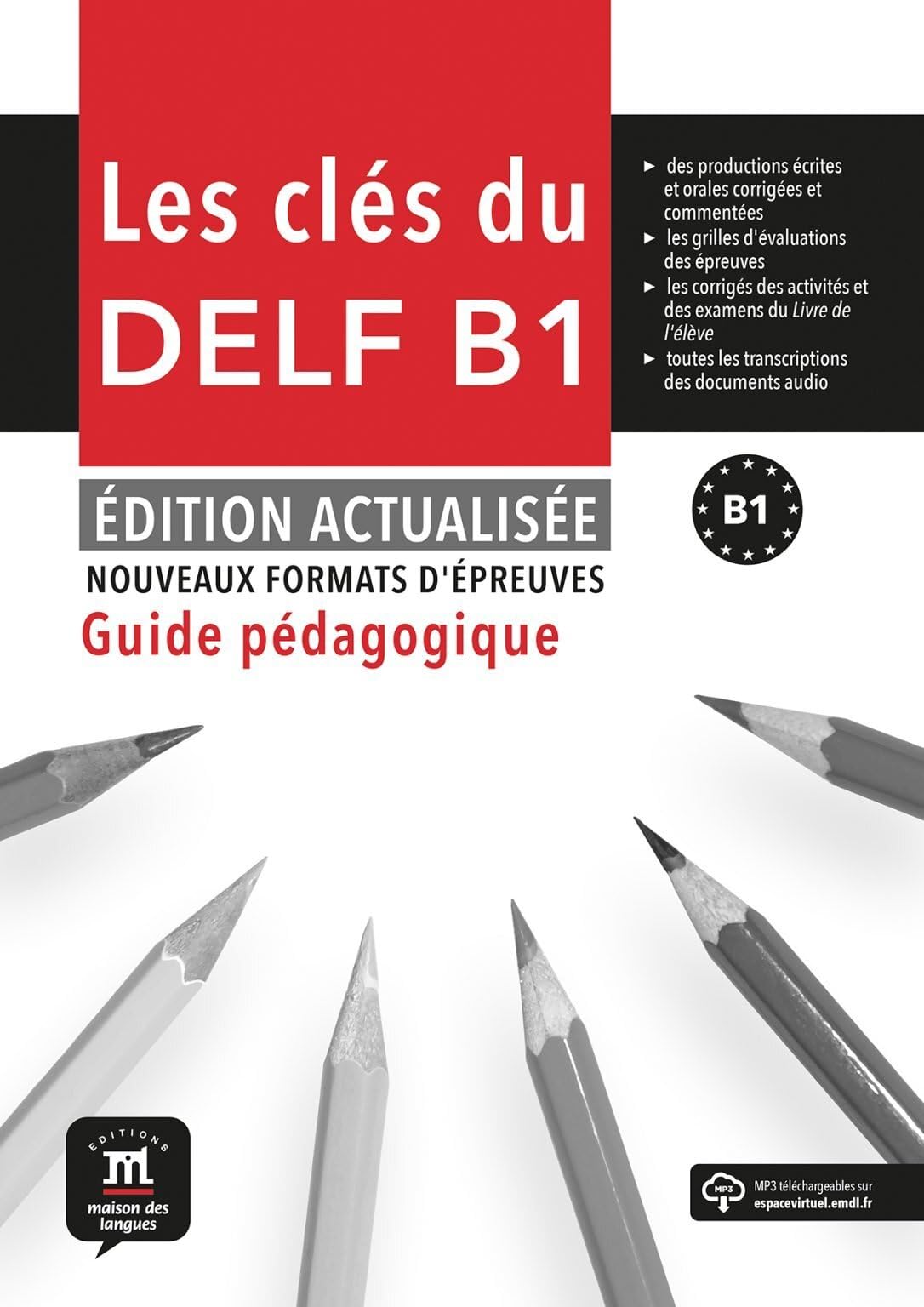 Les Clés du nouveau DELF B1 – Édition actualisée Guide pédagogique: methode de francais