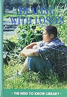 Everything You Need to Know About Dealing With Losses (Need to Know Library) 0823927806 Book Cover