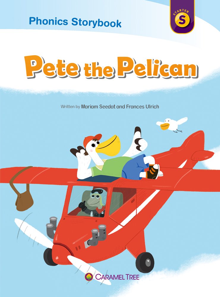 Pete the Pelican (Caramel Tree Readers)
