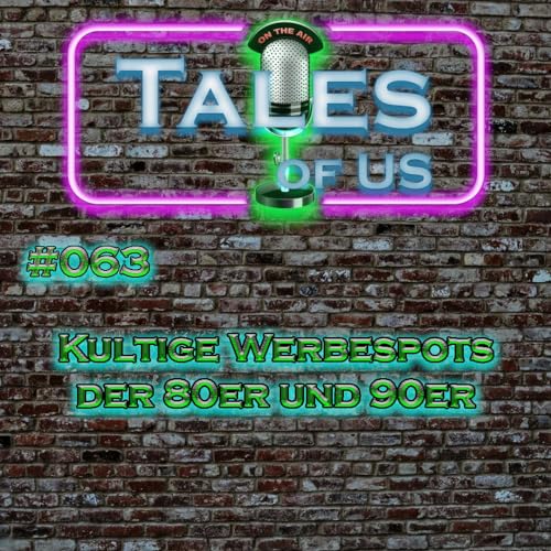 #063 - Kultige Werbespots der 80er und 90er