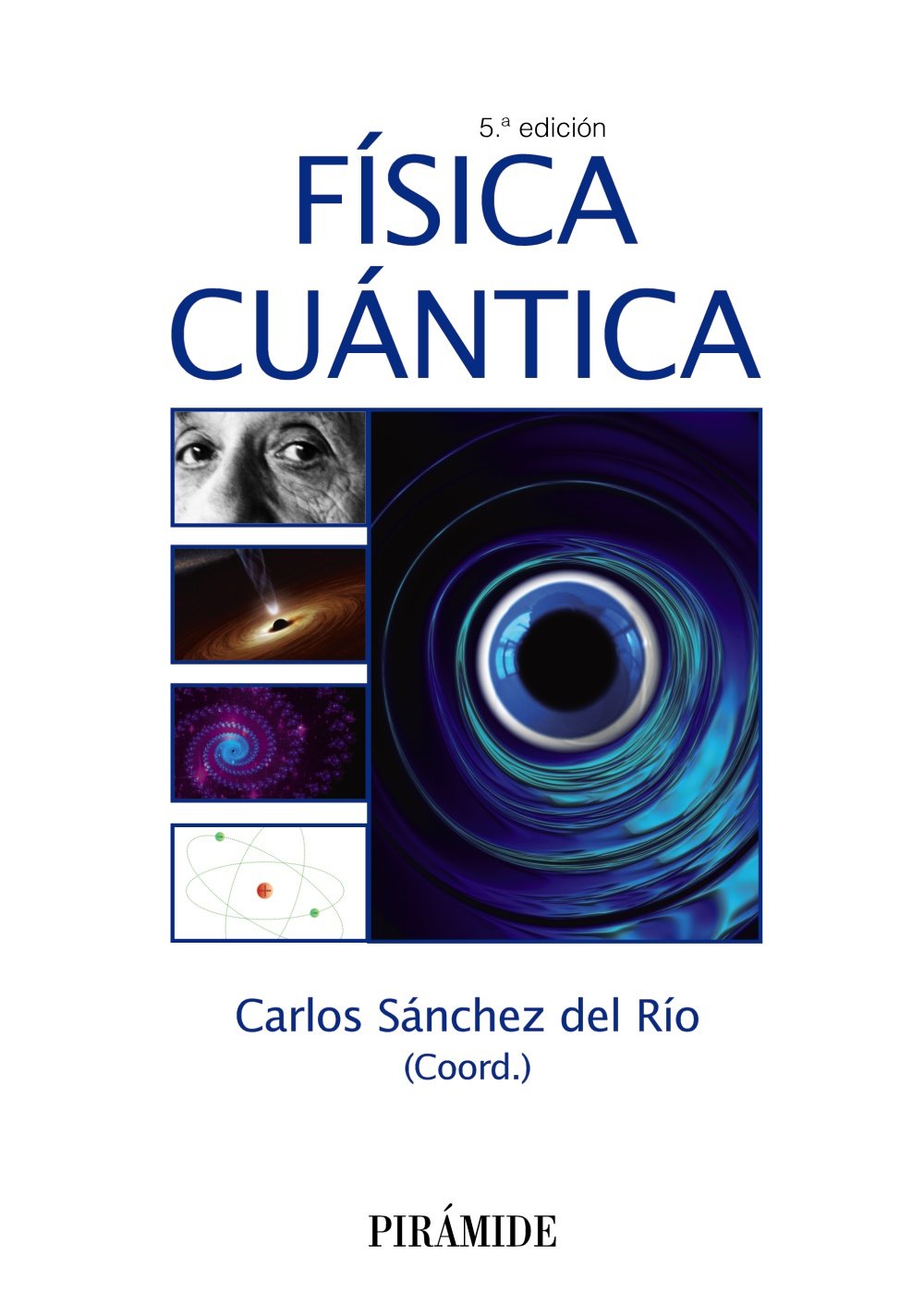 Física cuántica (Ciencia Y Técnica)