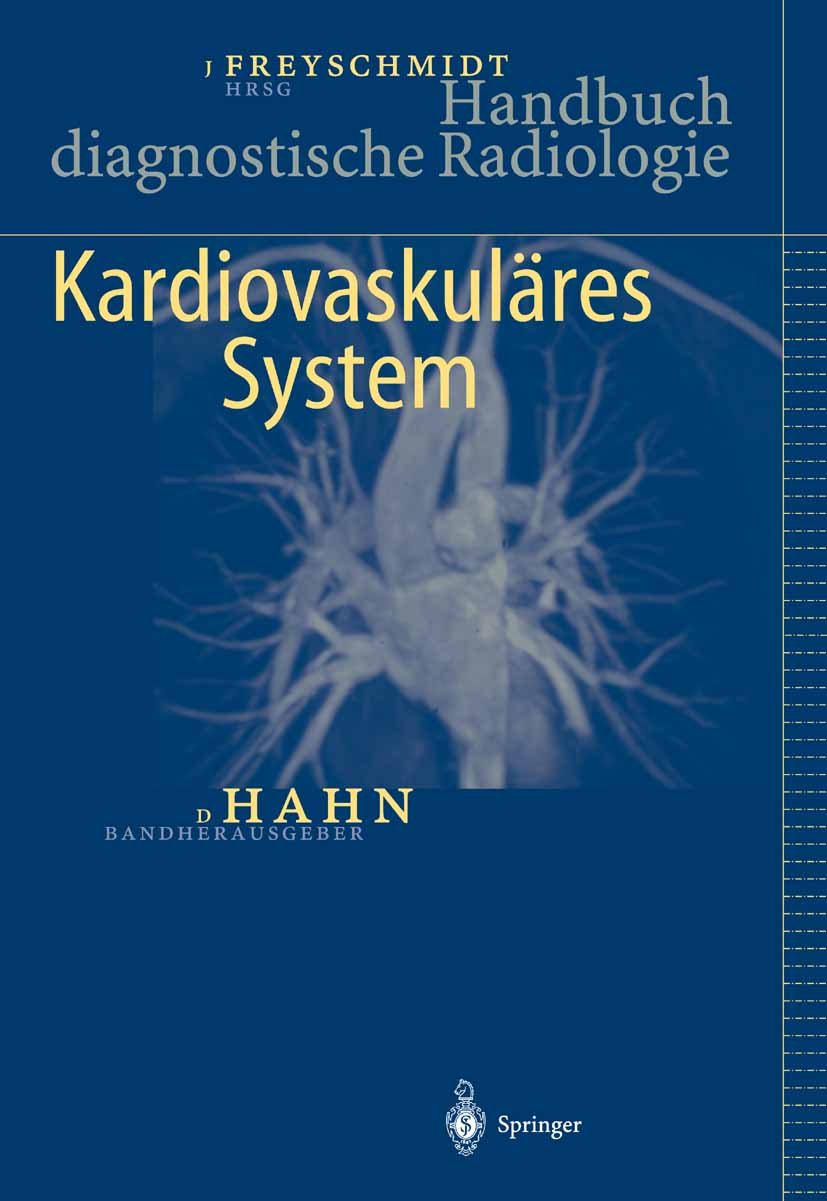 Handbuch diagnostische Radiologie: Kardiovaskuläres System
