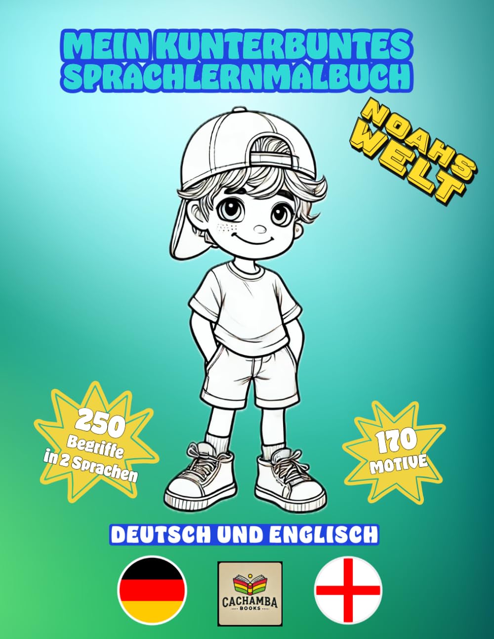 Mein kunterbuntes Sprachlernmalbuch: Noahs Welt in Deutsch & Englisch