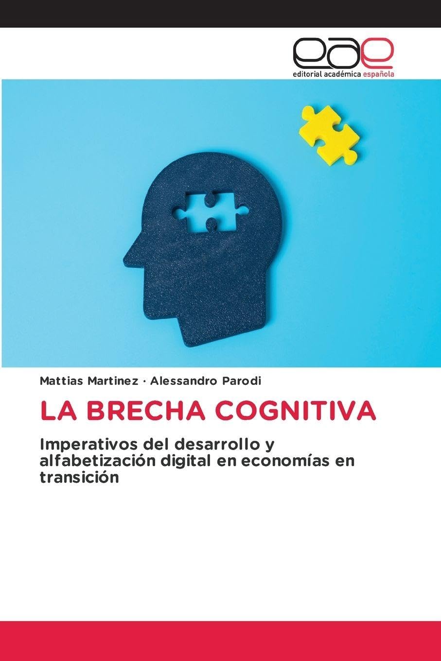 LA BRECHA COGNITIVA: Imperativos del desarrollo y alfabetización digital en economías en transición