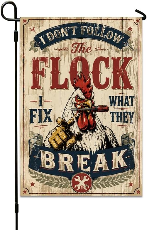 Garden Flag Yard Flag Outdoor Decor Funny Rooster Holding Tool I Don't Follow The Flock I Fix What They Break for Yard Garden Outdoor