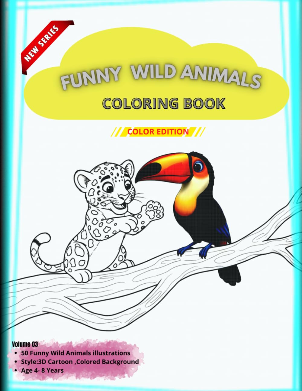 Funny Wild Animals Coloring Book -Color Edition (Cute & Funny Animal Coloring Book Series)