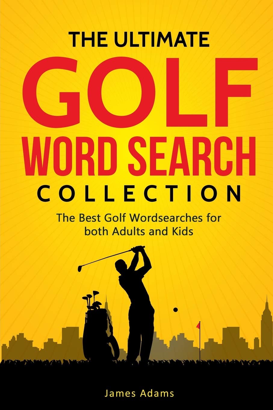 The Ultimate Golf Word Search Collection: The Best Golf Wordsearches for both Adults and Kids