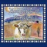Moonlight of Morgan Hill