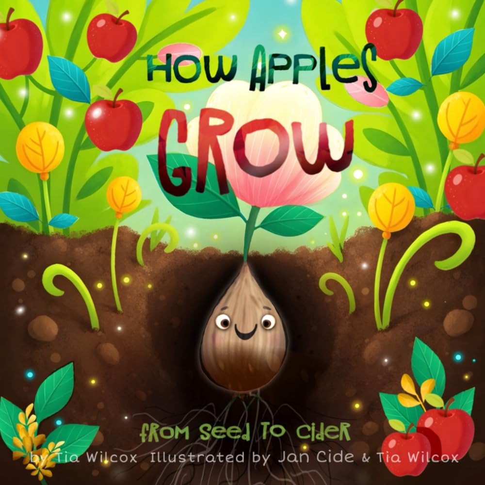 How Apples Grow: from Seed to Cider
