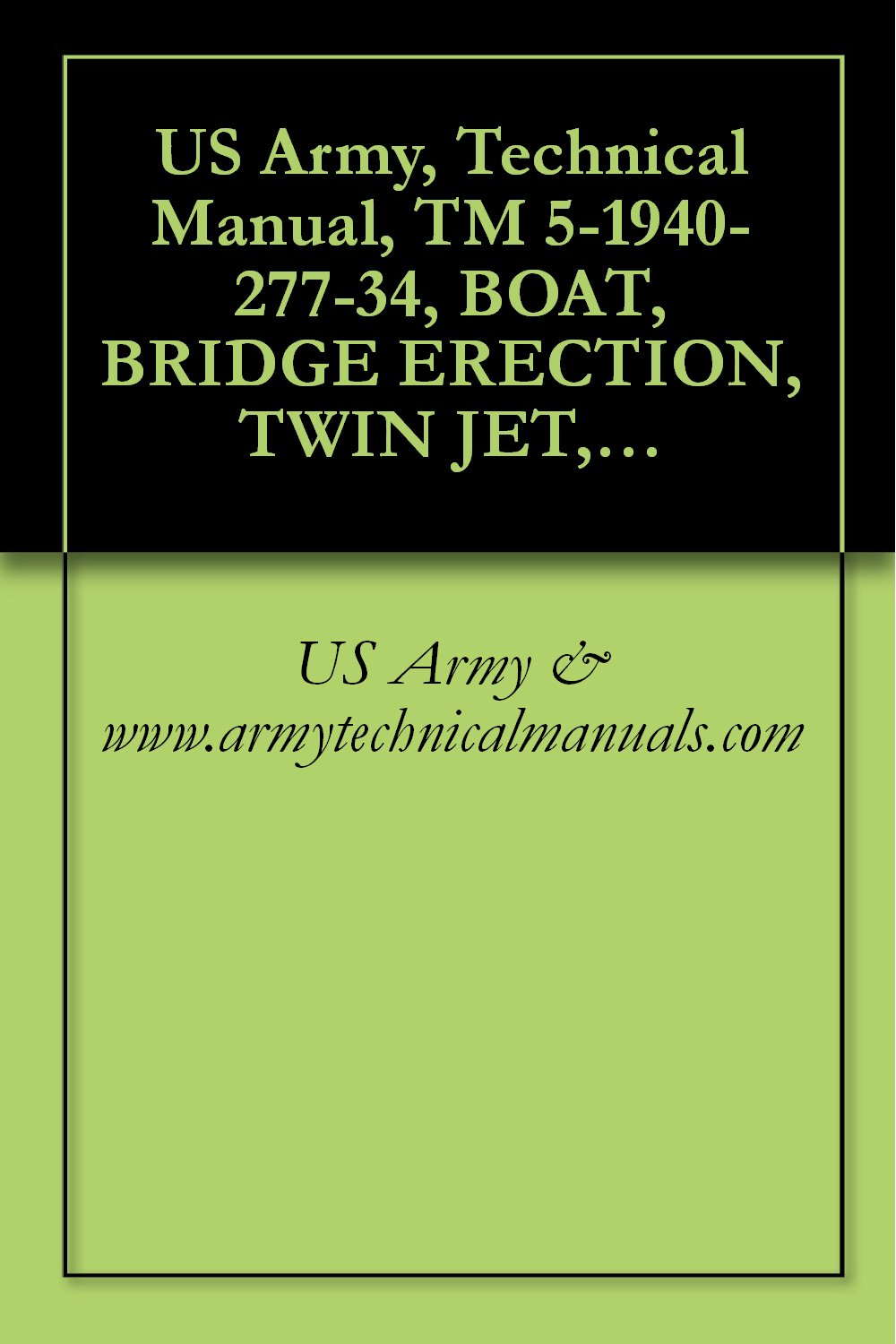 Amazon.co.jp US Army, Technical Manual, TM 5194027734, BOAT, BRIDGE