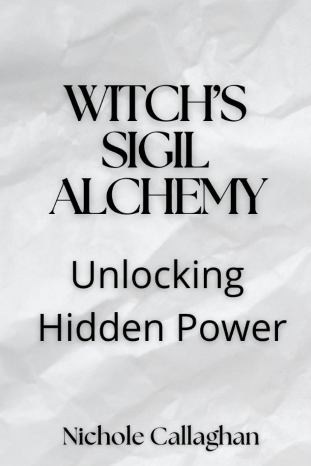 Witch’s Sigil Alchemy: Unlocking Hidden Power