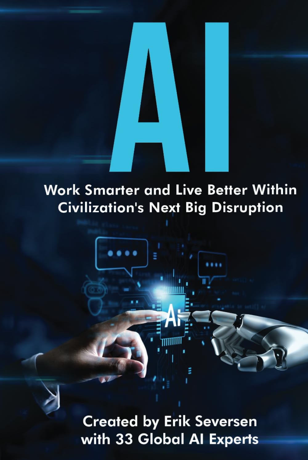 AI Work Smarter and Live Better Within Civilization's Next