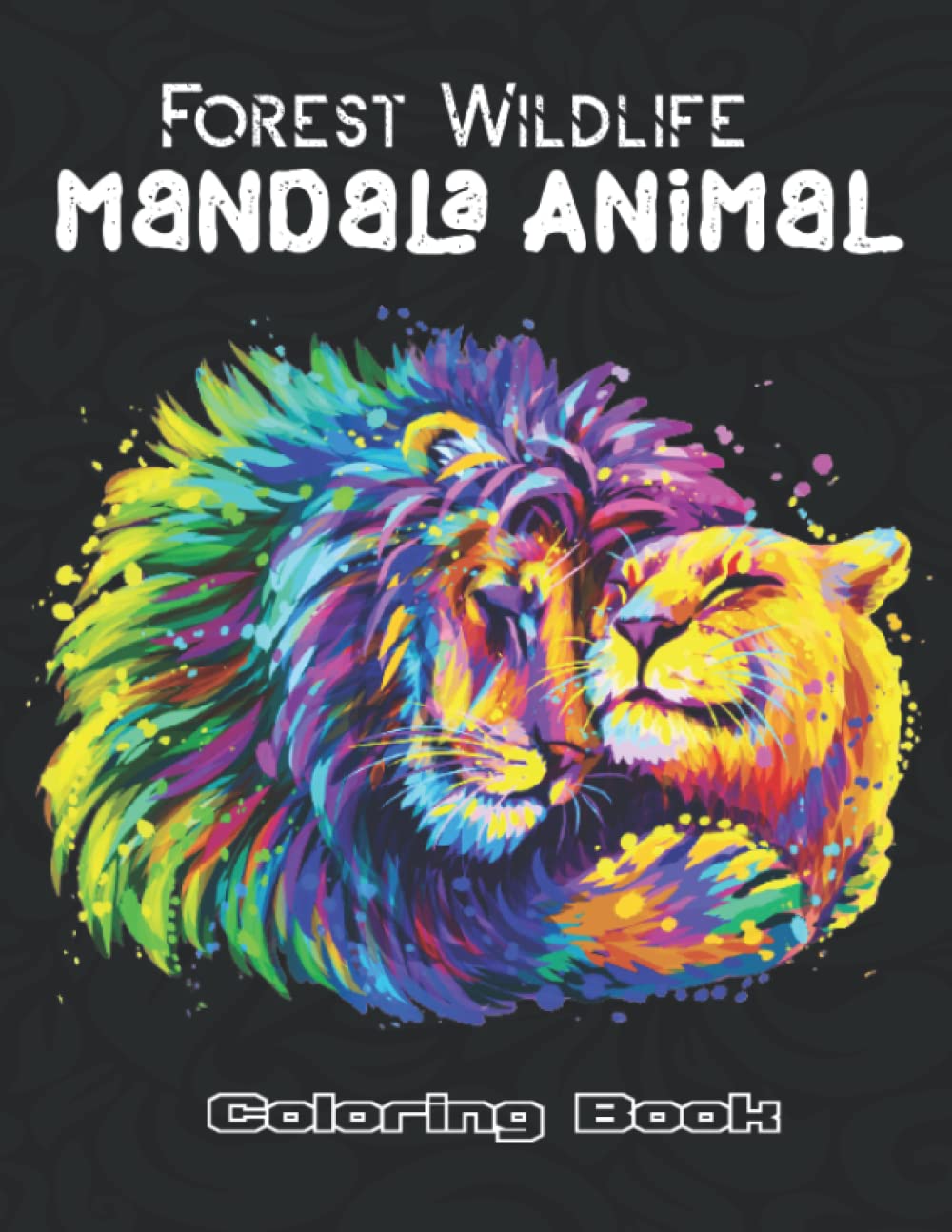 Forest Wildlife Mandala Animal Coloring Book: 50+ Different Amazing Mandala Animals Designs for Adults: Featuring Forest Animals, Birds, Plants and ... Reduce Anxiety, Stress Relief and Relaxation