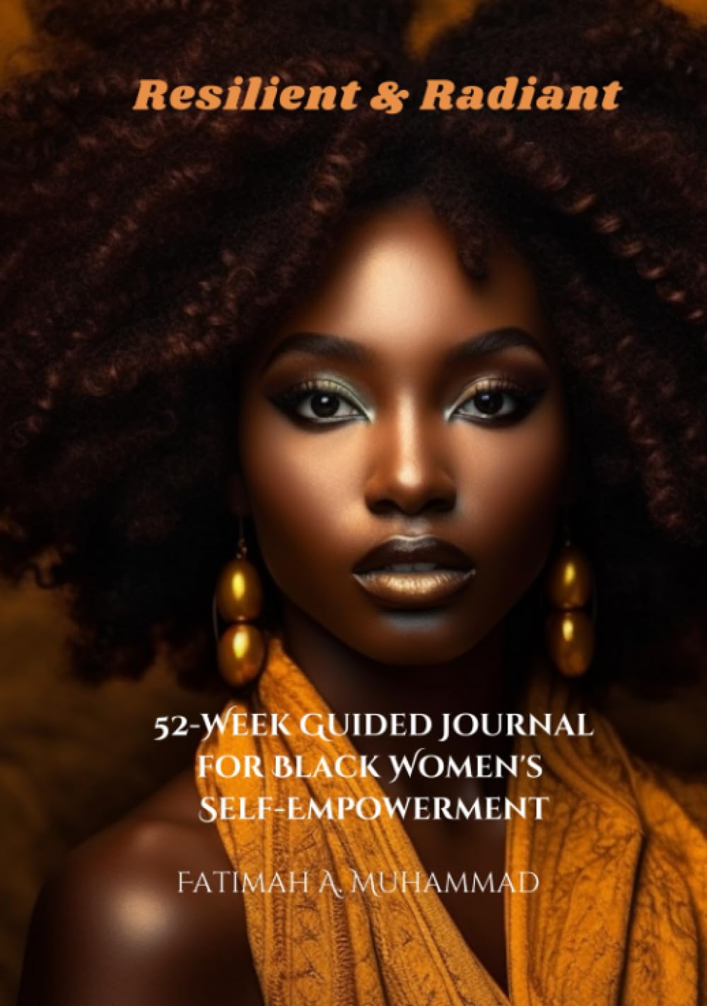 Resilient & Radiant 52Week Guided Journal for Black Women's Self