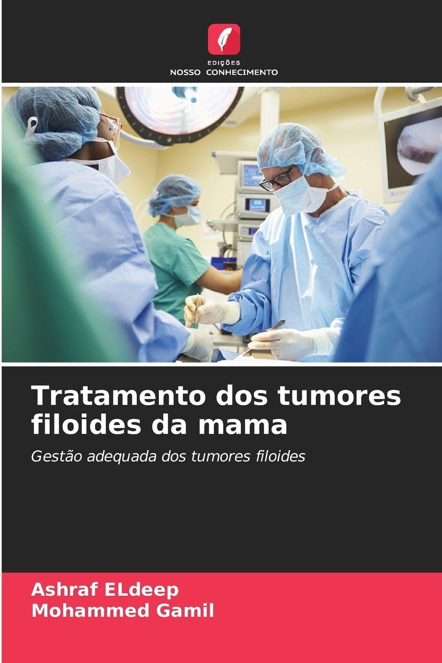 Tratamento dos tumores filoides da mama: Gestão adequada dos tumores filoides